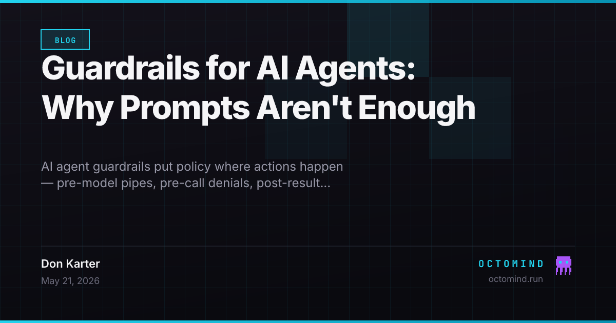 AI agent guardrails diagram — four policy layers (pipe, guard, hook, validator) wrapping a session, with capability-based matching instead of MCP-specific rules