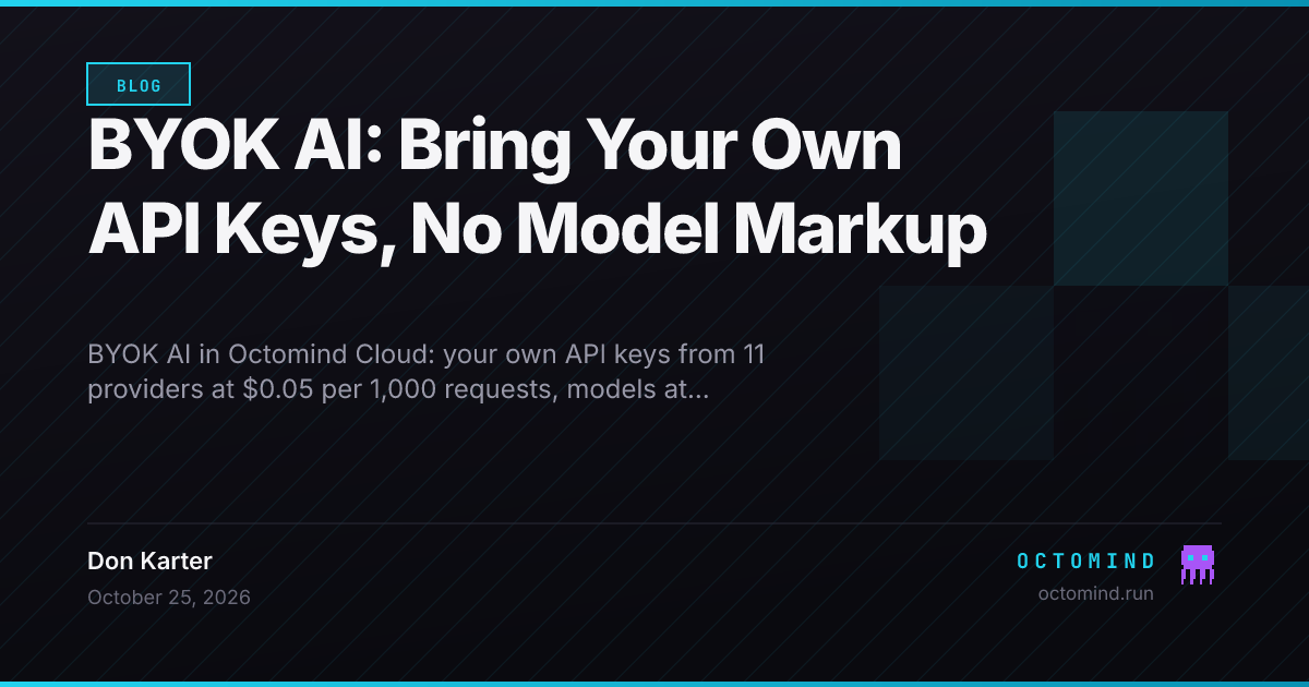 Octomind Cloud update: models at provider price, your own API keys, web search for octos, and a message queue that survives a closed tab