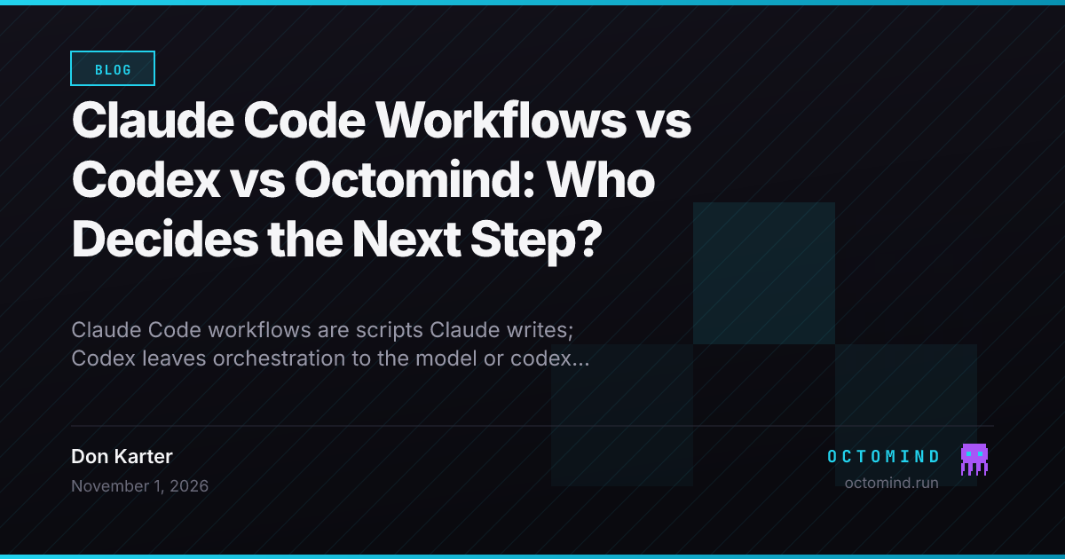 The same implement, review and fix loop written three ways, as a Claude Code workflow script, a Codex shell loop and an Octomind TOML file, beside a chart of 25 real pull requests solved per agent setup