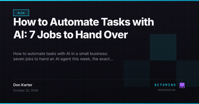 A decision table of small-business tasks to automate with AI, each marked good fit or keep, with how to check the result and a weekly or daily schedule