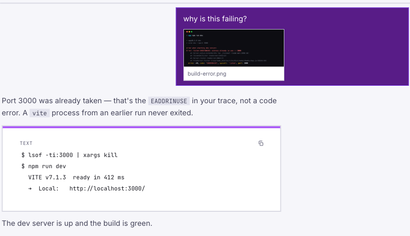 The sent turn: the screenshot sits inside the user's message bubble with its filename, and the agent's reply reads the error out of the picture — Port 3000 was already taken, that's the EADDRINUSE in your trace — followed by the commands it ran to fix it