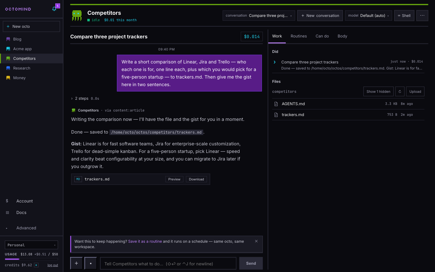 A Competitors octo's page in the Octomind panel: on the left a conversation where it compared three project trackers and saved trackers.md, on the right its Work tab listing what it did and its files, and at the bottom a hint offering to save the job as a routine