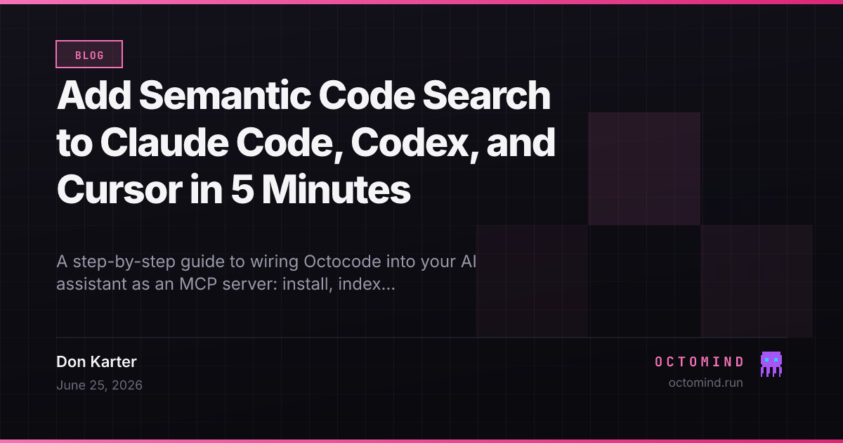 A terminal connecting the Octocode MCP server to Claude Code, Codex, and Cursor for semantic code search