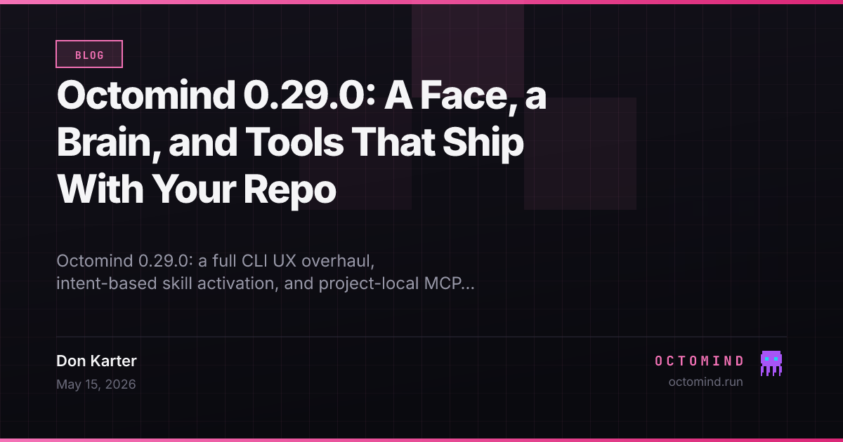 Octomind 0.29.0 — new visual identity, intent-based capability activation, and project-local shebang-based MCP tools in any language