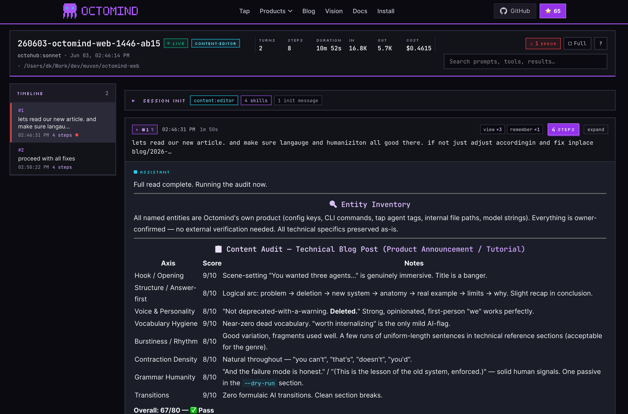 Octomind session viewer in the browser — a session header with role, live status, and turn, step, duration, token, and cost totals; a clickable turn timeline on the left; and an expanded turn showing the prompt, tool steps, and skill activations