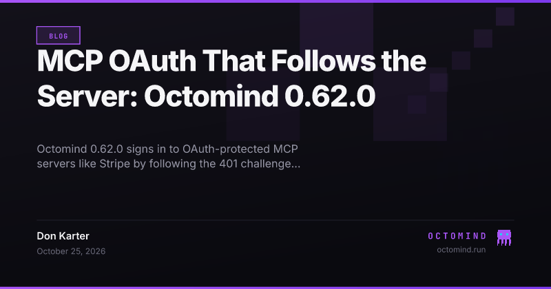 Octomind 0.62.0: a purple octopus following three signposts to an MCP server