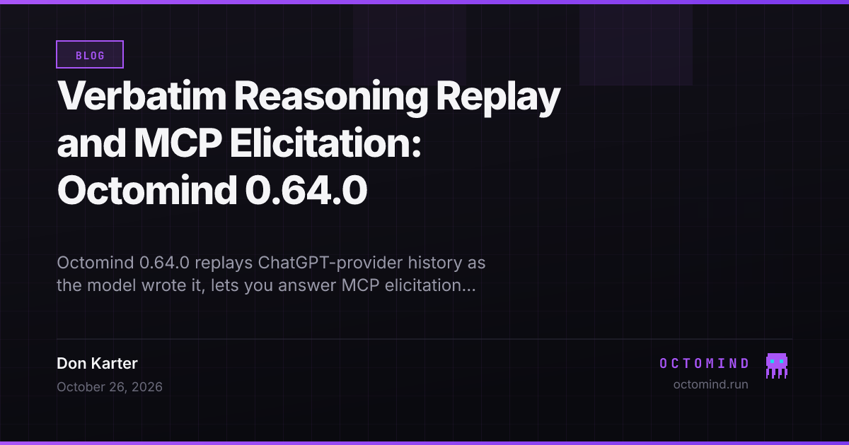 Octomind 0.64.0: a purple octopus handing its own notes back to itself between steps