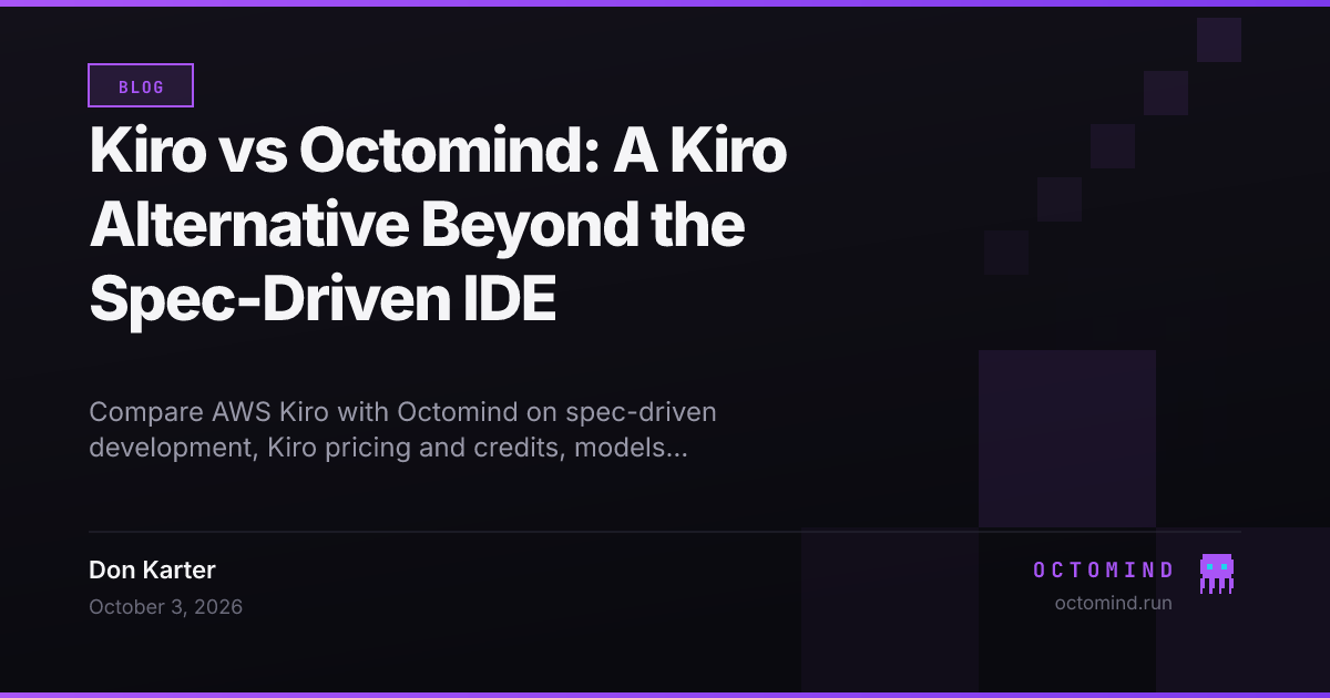 The spec-driven Kiro IDE from AWS and Octomind persistent cloud agents compared across pricing, models, and workflows