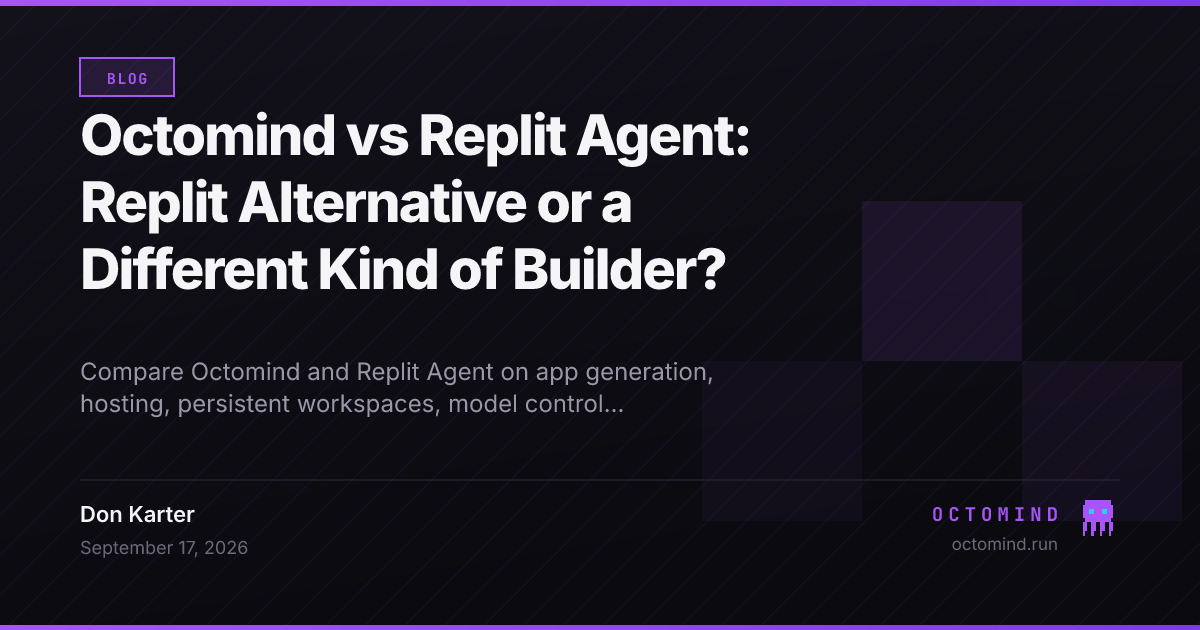 Replit Agent browser app builder compared with Octomind persistent Linux agents for engineering workflows